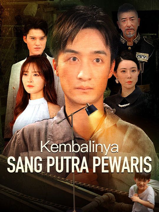 Kembalinya Sang Putra Pewaris Season 1 (2025)